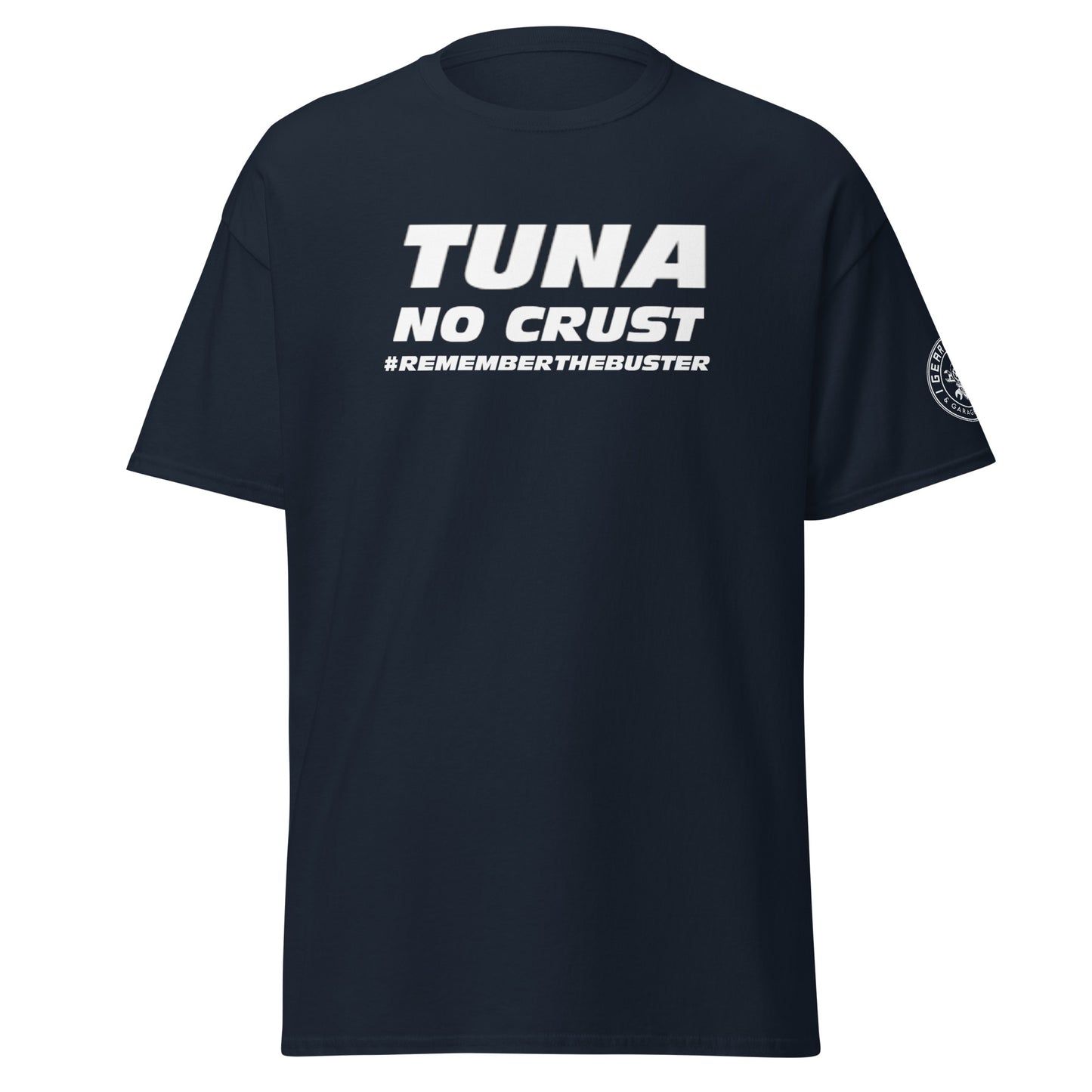 TUNA NO CRUST - Remember the buster - Men's classic tee