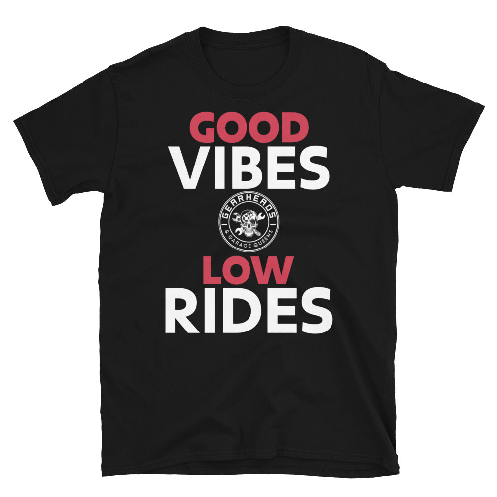 Good Vibes Low Rides Short-Sleeve Unisex T-Shirt