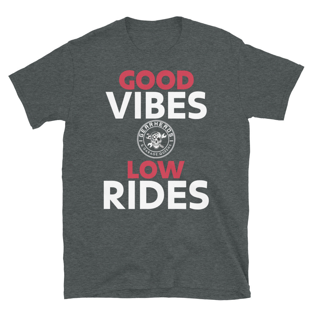 Good Vibes Low Rides Short-Sleeve Unisex T-Shirt