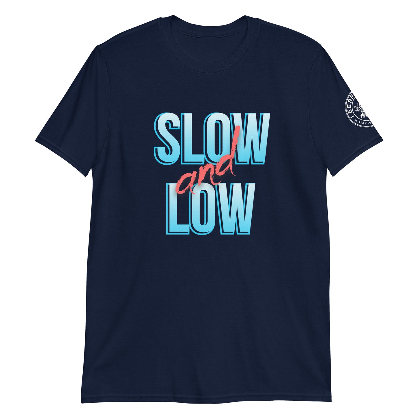 SLOW and LOW Short-Sleeve Unisex T-Shirt